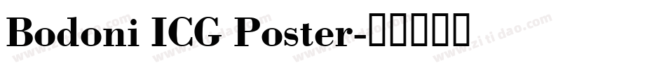 Bodoni ICG Poster字体转换